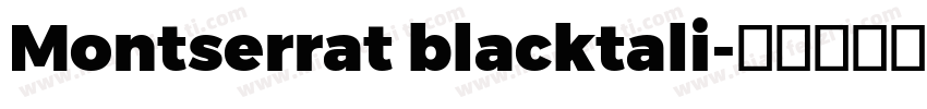 Montserrat blacktali字体转换